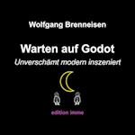 Warten auf Godot - unverschämt modern inszeniert