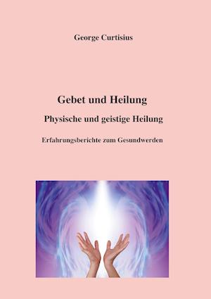 Gebet und Heilung