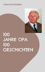100 Jahre Opa - 100 Geschichten