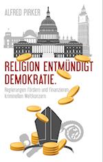 Religion entmündigt Demokratie