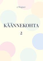 Käännekohta 2