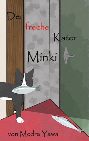 Der freche Kater Minki