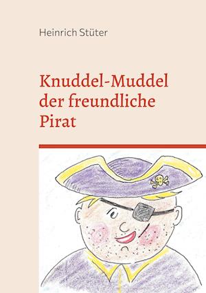 Knuddel-Muddel der freundliche Pirat