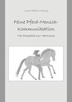 Feine Pferd-Mensch-Kommunikation