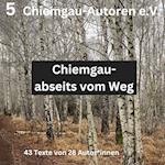 Chiemgau - abseits vom Weg