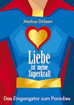 Liebe ist meine Superkraft