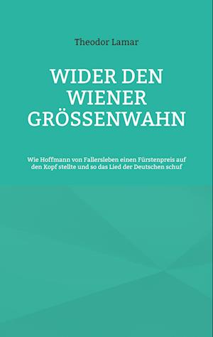 Wider den Wiener Größenwahn