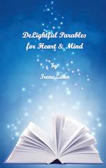 DeLightful Parables for Heart and Mind