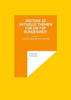 Weitere 22 aktuelle Themen für die FSP bundesweit