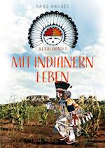 Mit Indianern leben - Keshi Band1