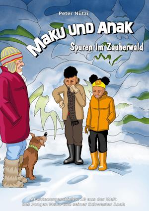 Maku und Anak Spuren im Zauberwald