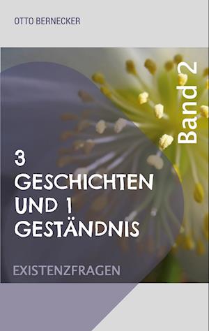 3 Geschichten und 1 Geständnis