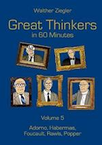 Great Thinkers in 60 Minutes - Volume 5