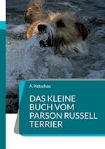Das kleine Buch vom Parson Russell Terrier