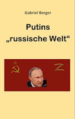 Putins "russische Welt"