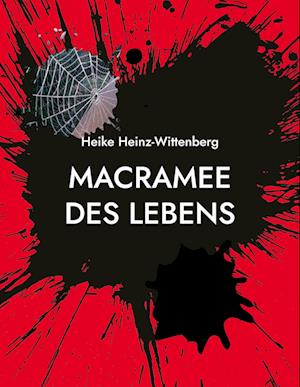 Macramee des Lebens