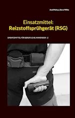 Einsatzmittel: Reizstoffsprühgerät (RSG)