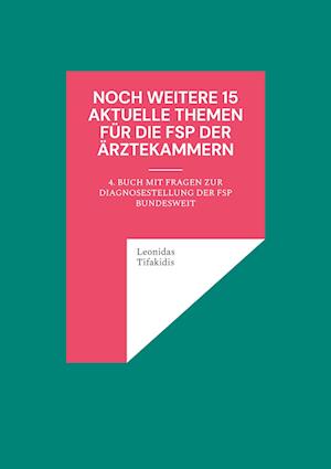 Noch weitere 15 aktuelle Themen für die FSP der Ärztekammern