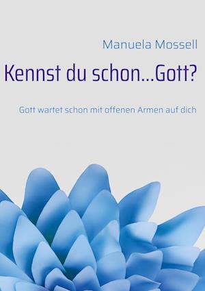 Kennst du schon...Gott?