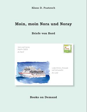 Moin, moin Nora und Noray