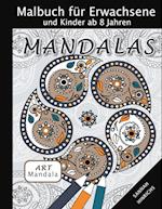 Mandala Art Malbuch für Erwachsene und Kinder ab 8 Jahren - Mandalas