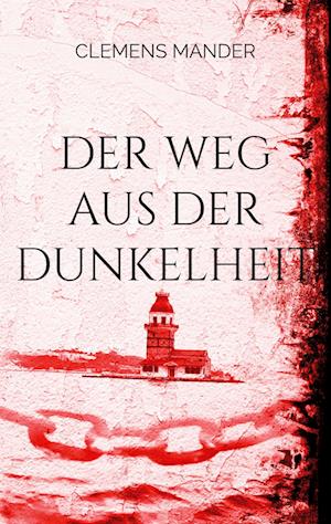 Der Weg aus der Dunkelheit