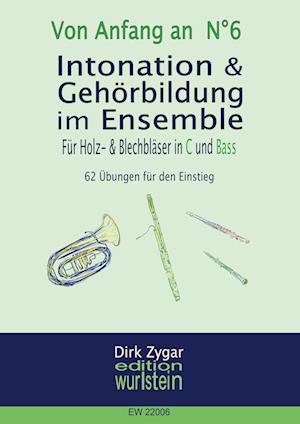 Intonation und Gehörbildung im Ensemble: Für Holz- und Blechbläser in C und Bass