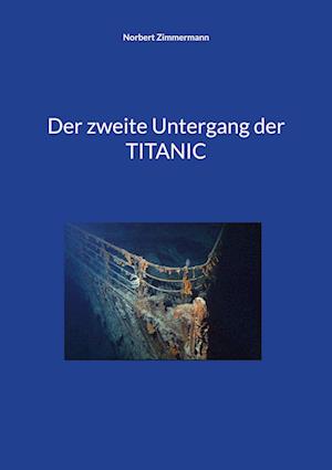 Der zweite Untergang der TITANIC