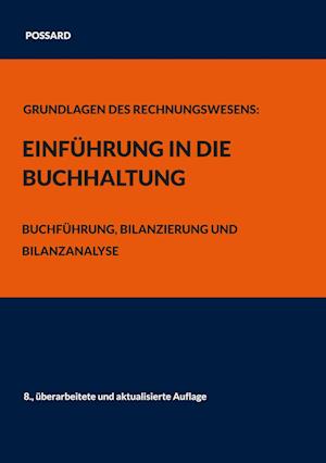 Grundlagen des Rechnungswesens: Einführung in die Buchhaltung