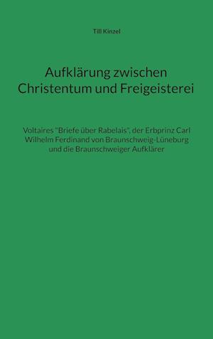 Aufklärung zwischen Christentum und Freigeisterei