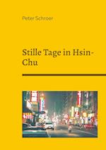 Stille Tage in Hsin-Chu