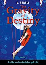 The Gravity of Destiny