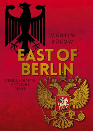 East of Berlin