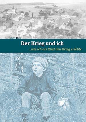 Der Krieg und ich