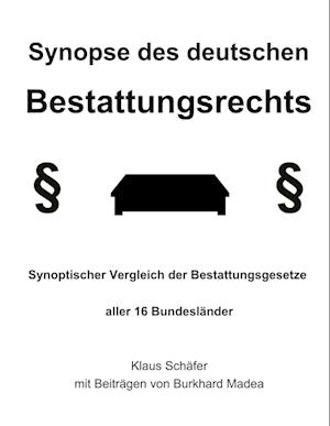 Synopse des deutschen Bestattungsrechts