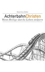 Achterbahnchristen