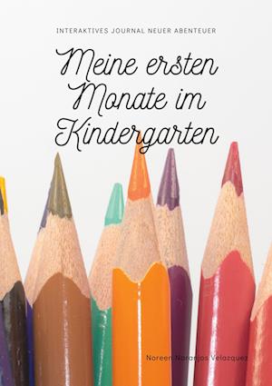 Meine ersten Monate im Kindergarten