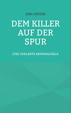 Dem Killer auf der Spur