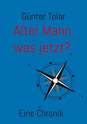 Alter Mann, was jetzt?