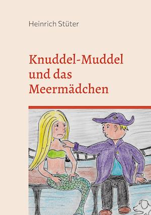 Knuddel-Muddel und das Meermädchen