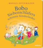 Bobo Siebenschläfers schönste Kinderlieder