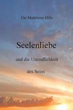 Seelenliebe und die Unendlichkeit des Seins