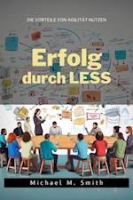 Erfolg durch LESS