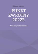 Punkt zwrotny 2022r