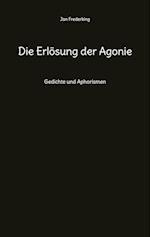 Die Erlösung der Agonie