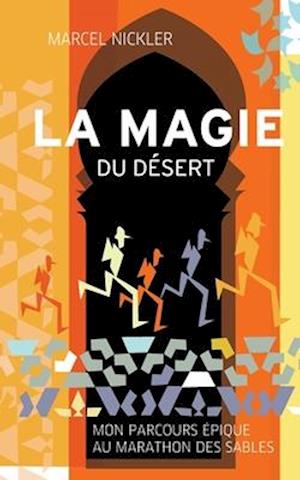 La Magie du Désert