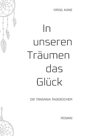 In unseren Träumen das Glück