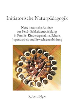 Initiatorische Naturpädagogik