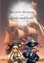 Das erste Abenteuer von Gojo und Lolli