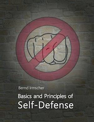 Basics and Principles of Self-Defense